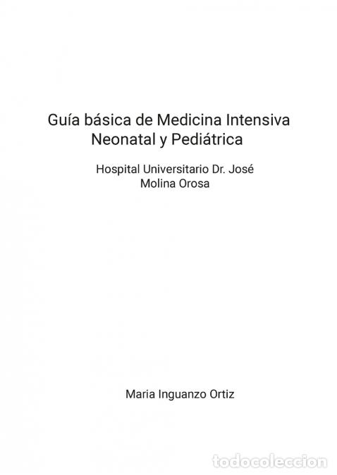 B&uuml;cher: Gu&iacute;a b&aacute;sica de Medicina Intensiva Neonatal y Pedi&aacute;trica - Maria Inguanzo Ortiz