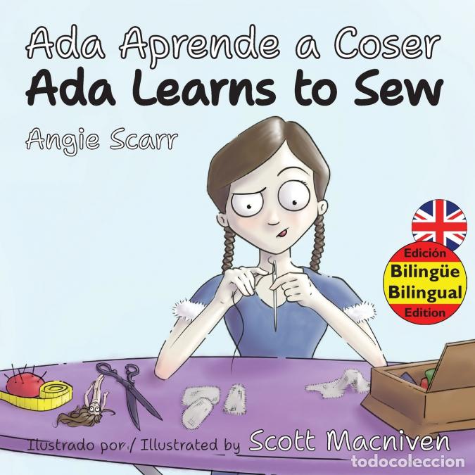 Libri: Ada Aprende a Coser / Ada Learns To Sew - Angie Scarr,Scott Macniven