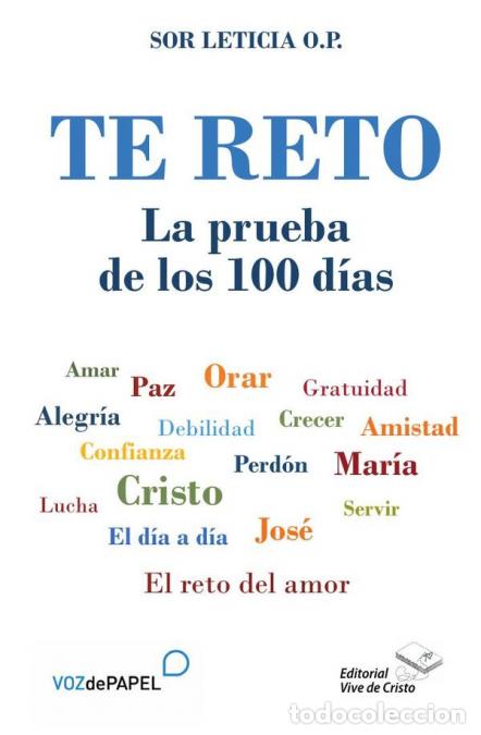 Libri: Te reto - La prueba de los 100 d&iacute;as - Sor Leticia O.P.,Sor Leticia O.P.