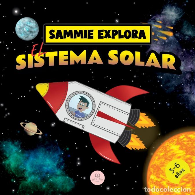 books: Sammie Explora el Sistema Solar - Cuento de aventura espacial para aprender sobre los planetas - Sam