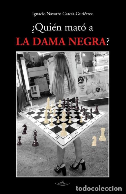 books: &iquest;Qui&eacute;n mat&oacute; a la dama negra? - Ignacio Navarro Garc&iacute;a-Guti&eacute;rrez