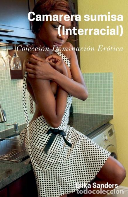 Libri: Camarera Sumisa (Interracial) - Erika Sanders