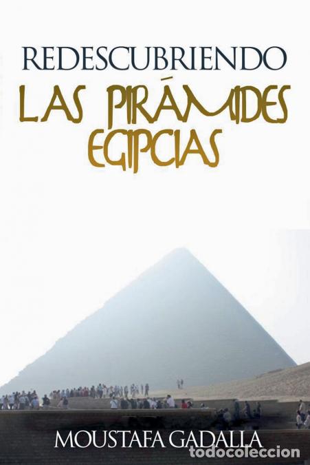 Livres: Redescubriendo Las Pir&aacute;mides Egipcias - Moustafa Gadalla