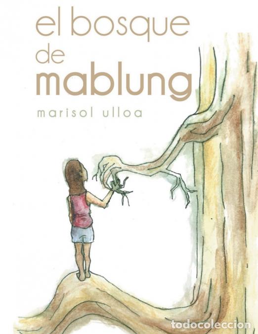 Livres: El Bosque de Mablung - TOT,Marisol Ulloa