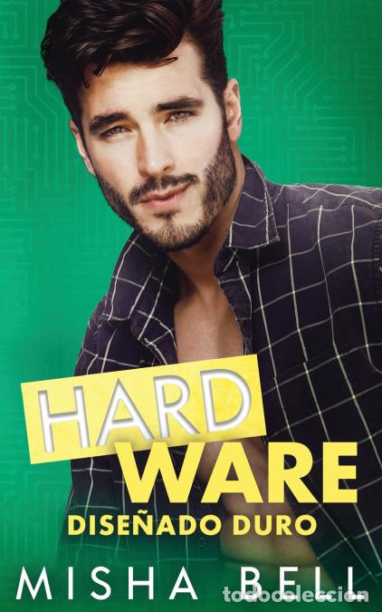 Livres: Hard Ware - Dise&ntilde;ado duro - Anna Zaires,Dima Zales,Misha Bell