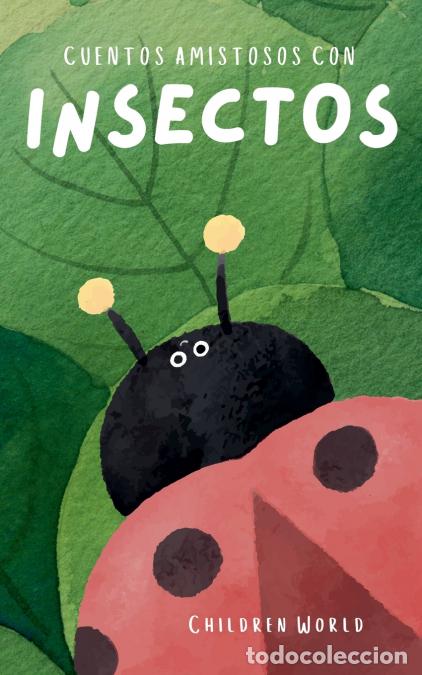 Livres: Cuentos Amistosos Con Insectos - Children World