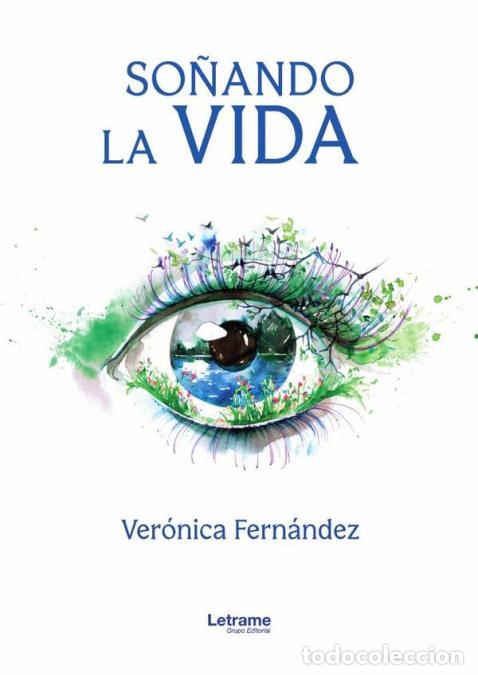 Libros: So&ntilde;ando la vida - Ver&oacute;nica Fern&aacute;ndez - Foto 1
