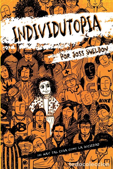 B&uuml;cher: INDIVIDUTOPIA - Una novela ambientada en una distop&iacute;a neoliberal - Joss Sheldon,Amberley Ayra