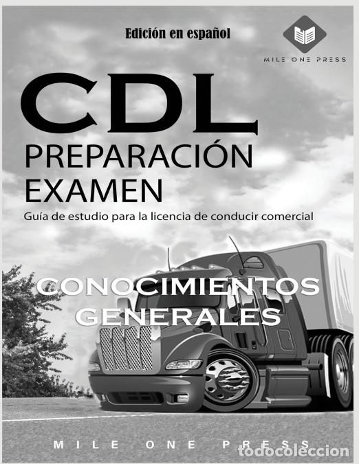 Livres: Examen de preparaci&oacute;n para CDL - Conocimientos Generales - Mile One Press
