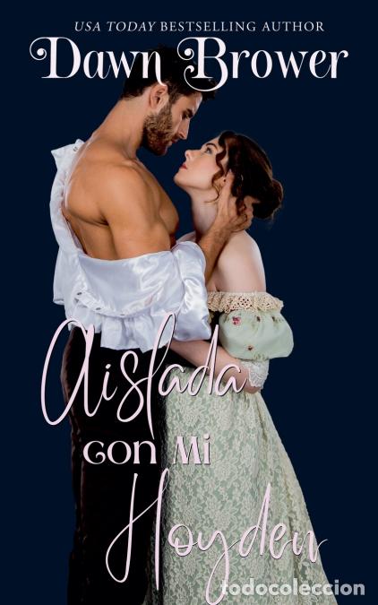 Libros: Aislada con mi Hoyden - Dawn Brower - Foto 1