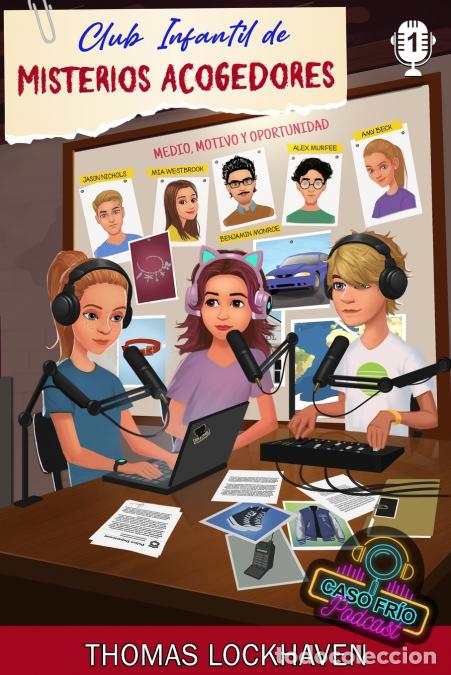 books: Mia Westbrook (Caso Fr&iacute;o Podcast 1) - Club Infantil de Misterios Acogedores - Thomas Lockhaven,Grace