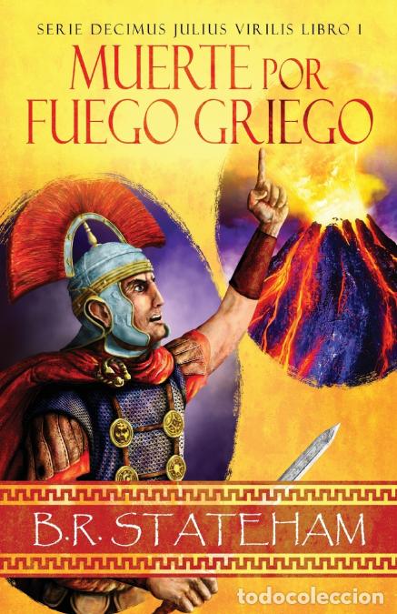 Libri: Muerte por Fuego Griego - B.R. Stateham,Enrique Laurentin