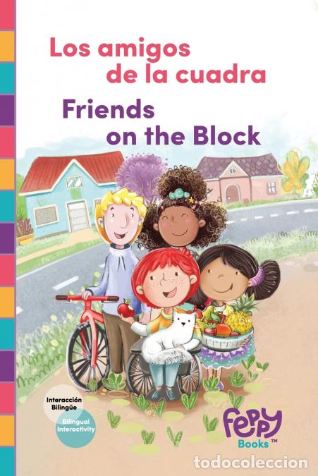 Libros: Los amigos de la cuadra - Friends on the Block - Bilingual Book Spanish-English for Kids - Vanessa B