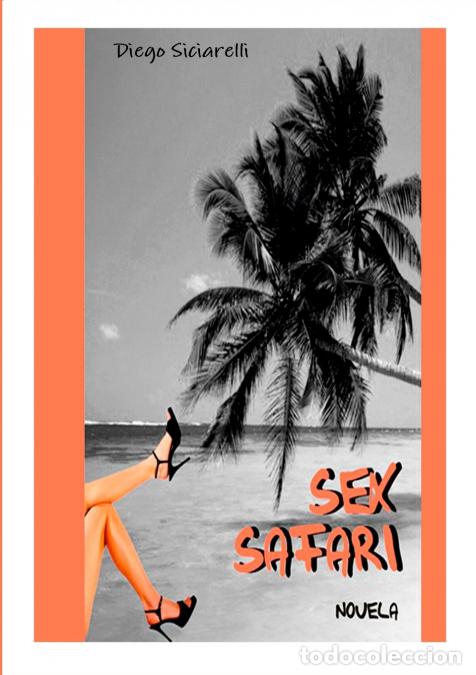 Libri: SEX SAFARI - diego siciarelli