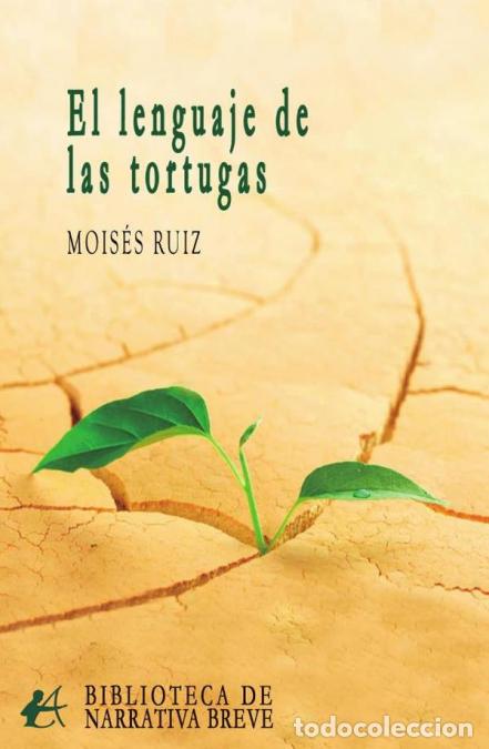 books: El lenguaje de las tortugas - Mois&eacute;s Ruiz Gonz&aacute;lez