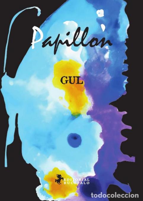 Livros: Papillon - Antonio Orihuela,GUL,Guillermo Urbano Lanza