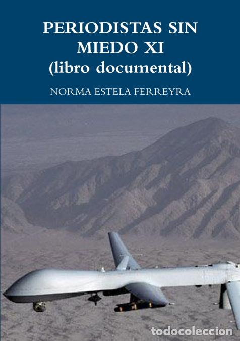 Libri: PERIODISTAS SIN MIEDO XI - NORMA ESTELA FERREYRA