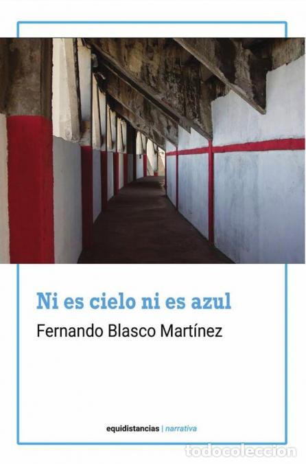 Libros: Ni es cielo ni es azul - Fernando Blasco