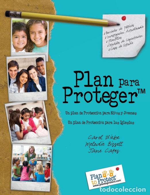 B&uuml;cher: Plan para Proteger - Un plan de Protecci&oacute;n para Ni&ntilde;os y J&oacute;venes Un plan de Protecci&oacute;n para aquellos