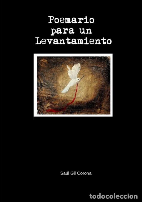 Libros: Poemario para un Levantamiento - Sa&uacute;l Gil Corona