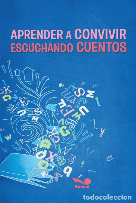 B&uuml;cher: APRENDER A CONVIVIR ESCUCHANDO CUENTOS - relatos y textos para promover la construcci&oacute;n de habilidad