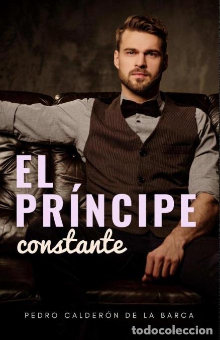 B&uuml;cher: El pr&iacute;ncipe constante - Pedro Calder&oacute;n de la Barca
