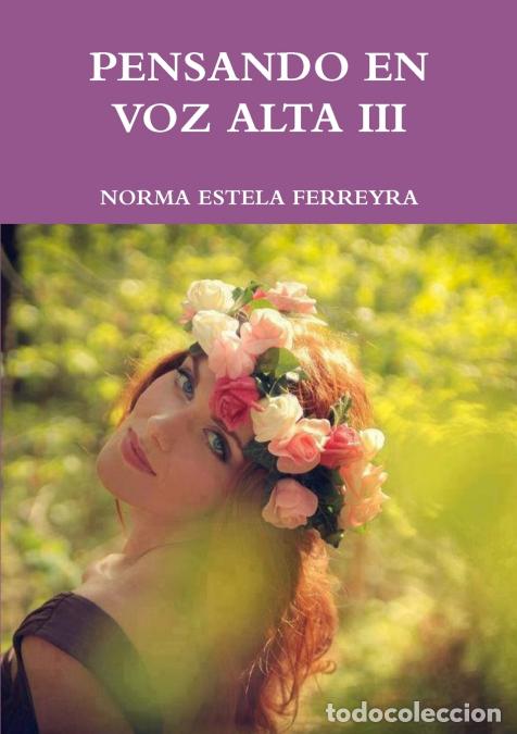 Libri: PENSANDO EN VOZ ALTA III - NORMA ESTELA FERREYRA