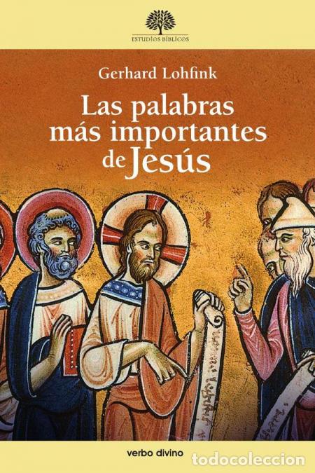 B&uuml;cher: Las palabras m&aacute;s importantes de Jes&uacute;s - Gerhard Lohfink