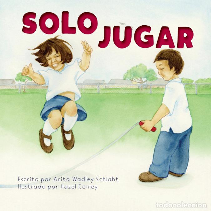 Libri: Solo Jugar - Hazel Conley,Anita Schlaht