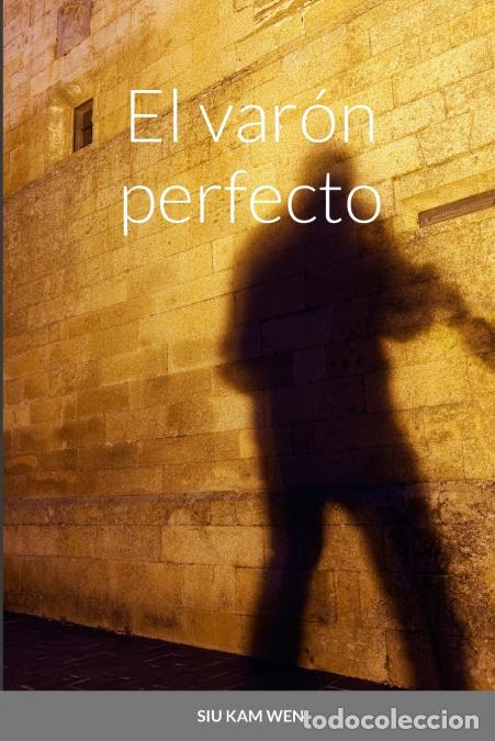Livres: El var&oacute;n perfecto - Kam Wen Siu