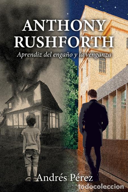 Livres: Anthony Rushforth - Aprendiz del enga&ntilde;o y la venganza - Andr&eacute;s P&eacute;rez