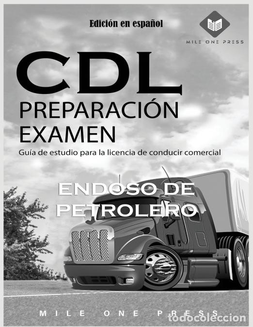 Libri: Examen de preparaci&oacute;n para CDL - Aprobaci&oacute;n de petrolero - Mile One Press