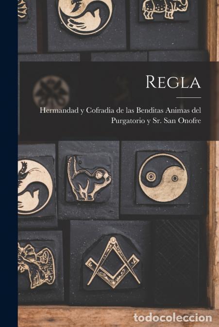 Libri: Regla - Hermandad y Cofradia de las Benditas ...