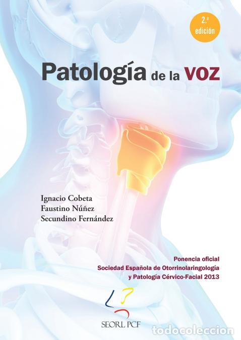 Libri: Patolog&iacute;a de la voz - Ignacio Cobeta,Faustino N&uacute;&ntilde;ez,Secundino Fern&aacute;ndez