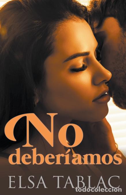 B&uuml;cher: No deber&iacute;amos - 4 romances prohibidos - Elsa Tablac