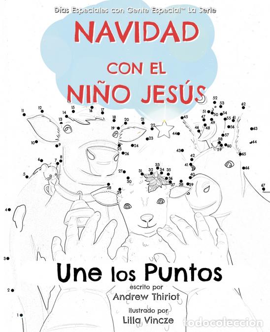 Livres: Navidad con el Ni&ntilde;o Jes&uacute;s - Une los Puntos - Lilla Vincze,Andrew Thiriot