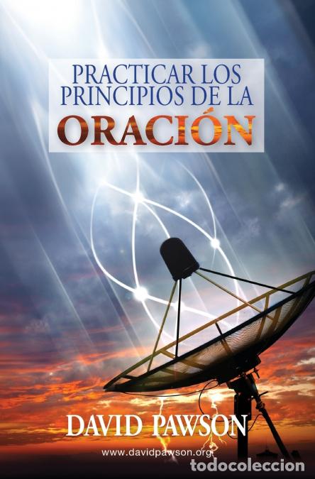 B&uuml;cher: Practicar los Principios de la Oraci&oacute;n - David Pawson