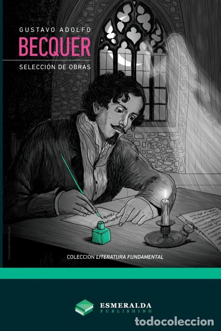 Livros: Gustavo Adolfo B&eacute;cquer - Selecci&oacute;n de obras - Gustavo Adolfo B&eacute;cquer,Esmeralda Publishing,Adriana Sa