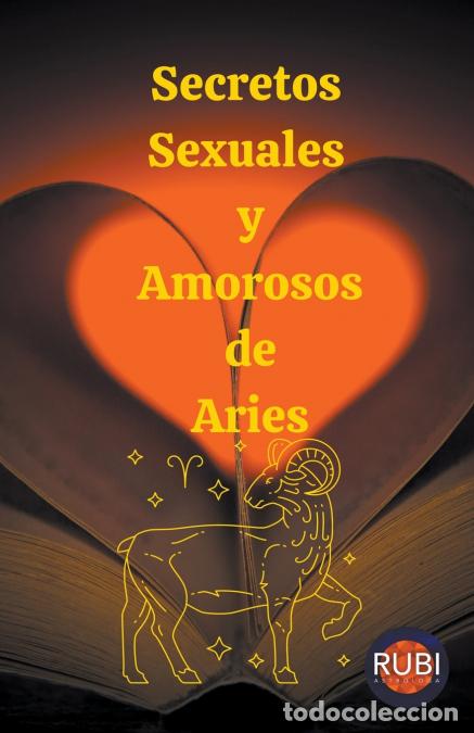 Libri: Secretos Sexuales y Amorosos de Aries - Rubi Astrologa,Alina A Rubi,Rubi Astr&oacute;logas