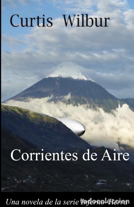 Libri: Corrientes de Aire - Una Novela de la Serie Interno-Tierra - Curtis Wilbur