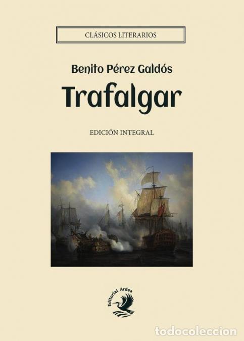 Libri: Trafalgar - Benito P&eacute;rez Gald&oacute;s