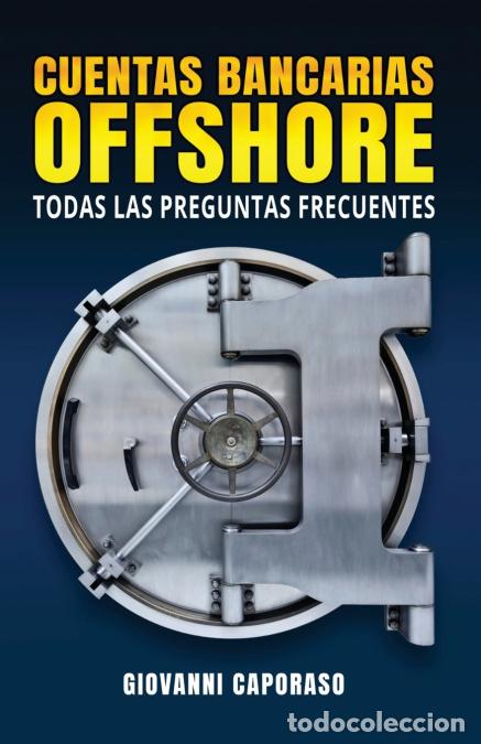 Livros: Cuentas Bancarias Offshore - Todas las preguntas frecuentes - Giovanni Caporaso