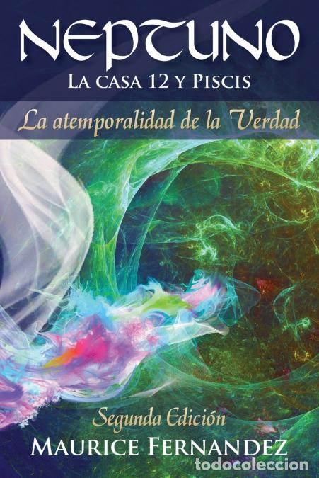 B&uuml;cher: NEPTUNO La casa 12 y Piscis - Maurice D Fernandez