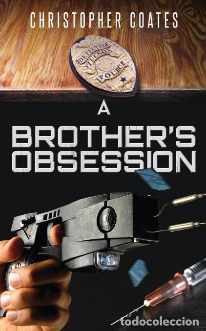Libros: A Brother?s Obsession - Christopher Coates - Foto 1