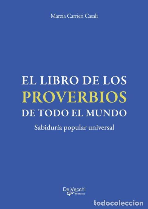 Libri: El libro de los proverbios de todo el mundo - Sabidur&iacute;a popular universal - Marzia Carrieri Casali