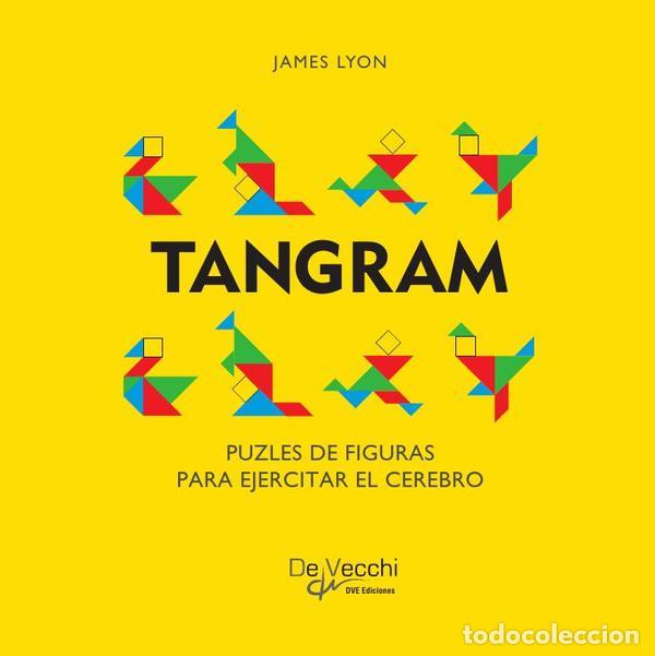 B&uuml;cher: Tangram - Puzles De Figuras Para Ejercitar El Cerebro - JAMES LYON