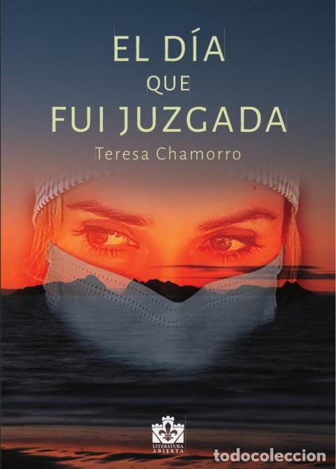 books: El d&iacute;a que fui juzgada - Teresa Chamorro