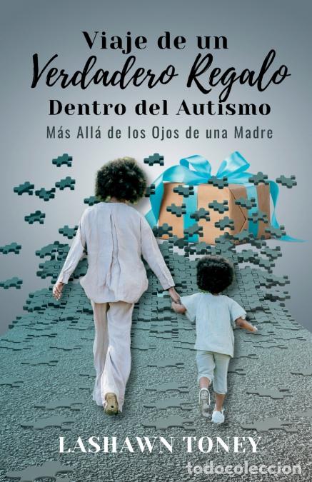 Libri: J.O.R.G.I.A. - Viaje de un Verdadero Regalo Dentro del Autismo - LaShawn M. Toney