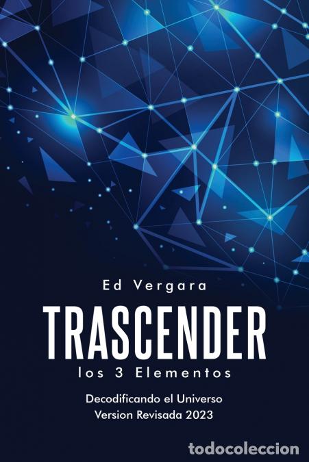Libri: Trascender - Los 3 Elementos (Spanish Edition) - Ed Vergara