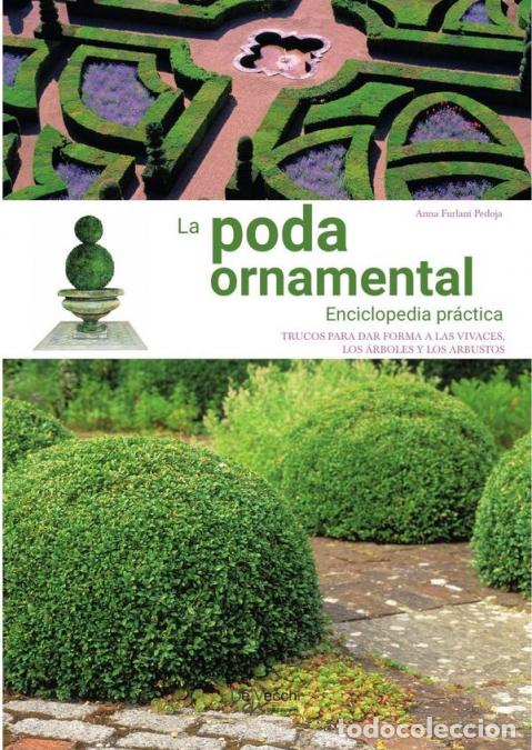 Libri: La poda ornamental - Enciclopedia pr&aacute;ctica - Anna Furlani Pedoja